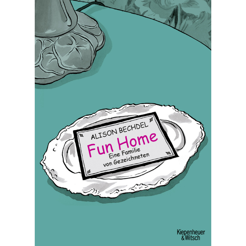 Fun Home - Alison Bechdel, Kartoniert (TB) von Kiepenheuer & Witsch