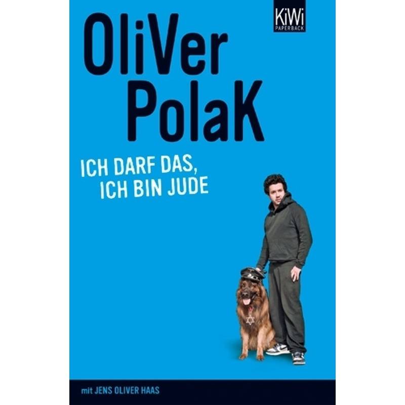 Ich Darf Das, Ich Bin Jude - Oliver Polak, Taschenbuch von Kiepenheuer & Witsch