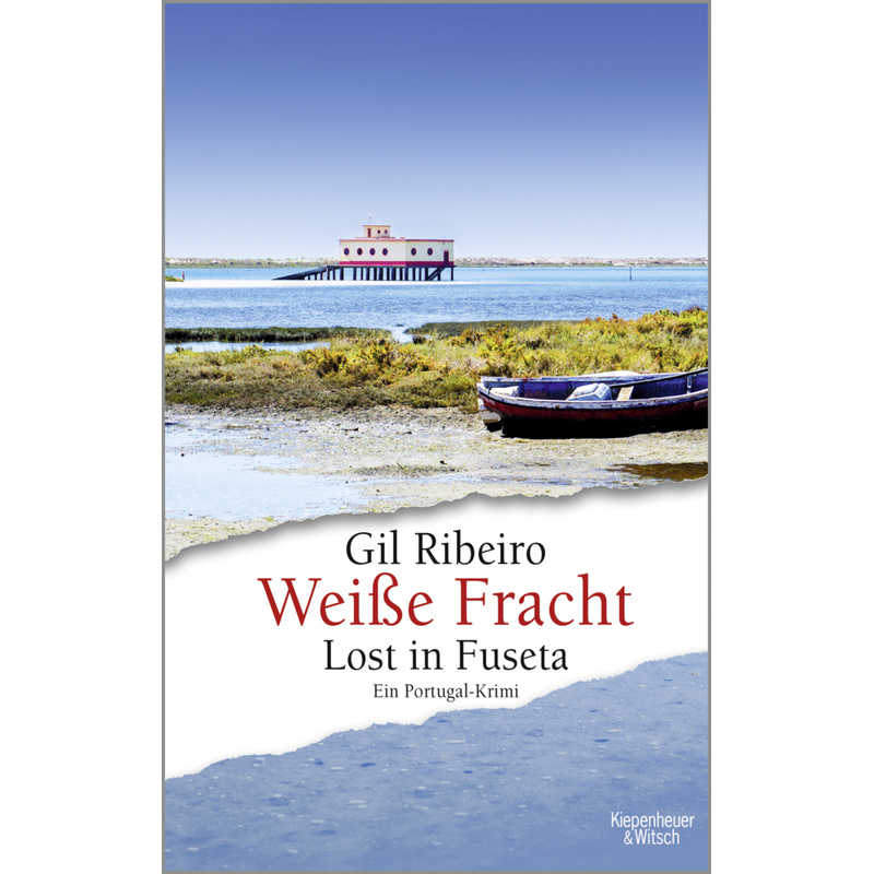 Weiße Fracht / Leander Lost Bd.3. Gil Ribeiro - Buch von Kiepenheuer & Witsch