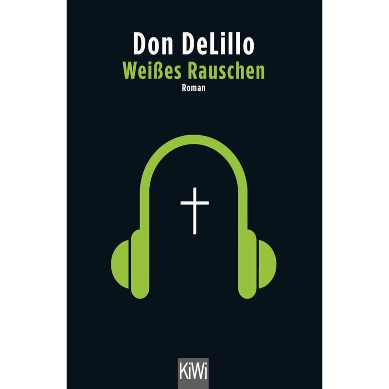 Weißes Rauschen - Don DeLillo, Taschenbuch von Kiepenheuer & Witsch