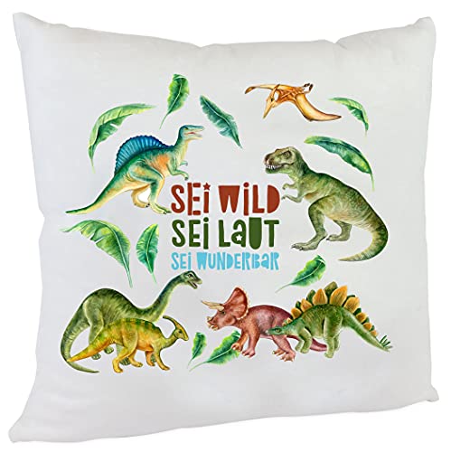 Kissen Schulkind T-Rex Spruch Sei Wild Frech Kuschelkissen Dino Junge Mädchen 40 x 40 cm von Kilala