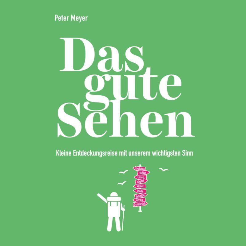 Das gute Sehen - Peter Meyer (Hörbuch-Download) von Klangkantine Audiobooks