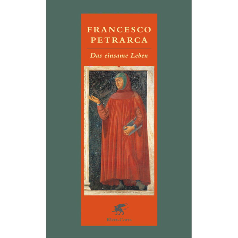 Das Einsame Leben - Francesco Petrarca, Leinen von Klett-Cotta