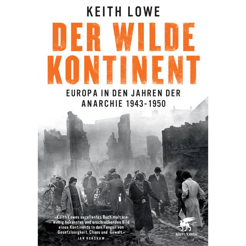 Der Wilde Kontinent - Keith Lowe, Gebunden von Klett-Cotta
