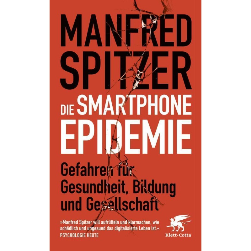 Die Smartphone-Epidemie - Manfred Spitzer, Kartoniert (TB) von Klett-Cotta