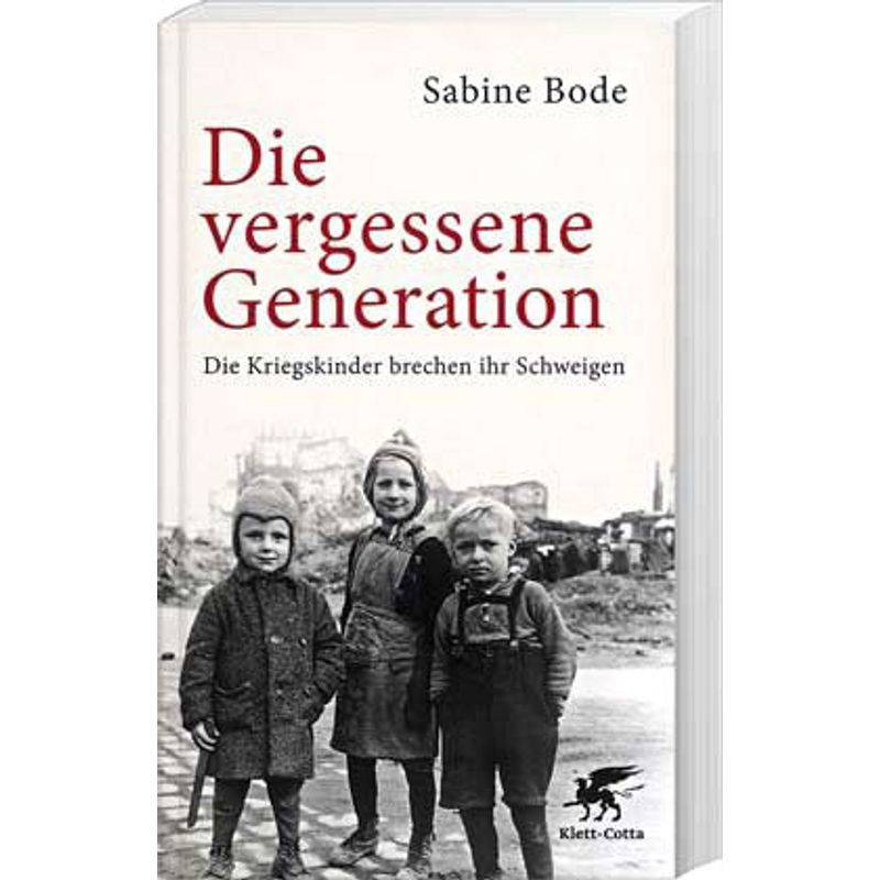 Die Vergessene Generation - Sabine Bode, Kartoniert (TB) von Klett-Cotta