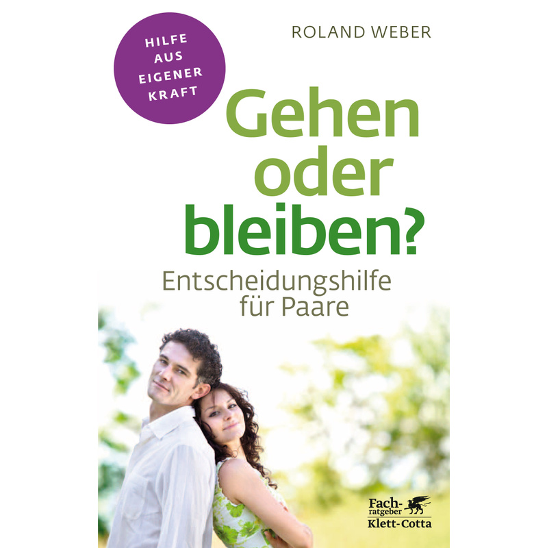 Gehen Oder Bleiben? (Fachratgeber Klett-Cotta) - Roland Weber, Kartoniert (TB) von Klett-Cotta