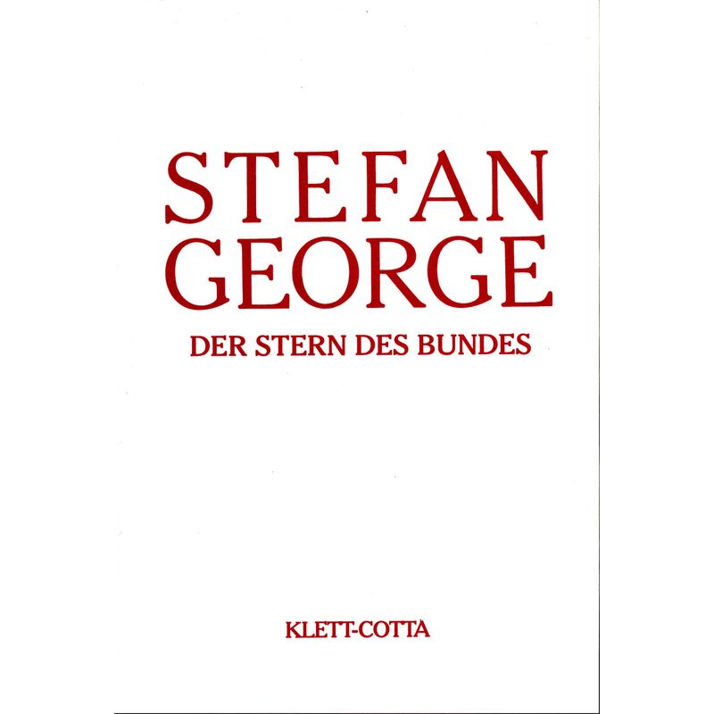 Sämtliche Werke In 18 Bänden, Band 8. Der Stern Des Bundes (Sämtliche Werke In Achtzehn Bänden, Bd. ?) - Stefan George, Gebunden von Klett-Cotta