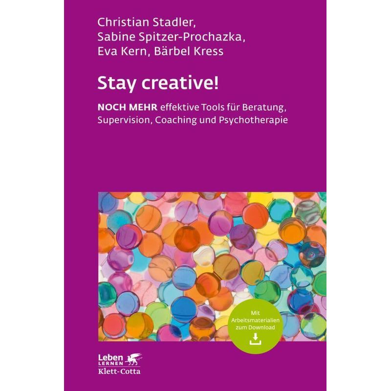 Stay Creative! (Leben Lernen, Bd. 318) - Sabine Spitzer-Prochazka, Eva Kern, Bärbel Kress, Kartoniert (TB) von Klett-Cotta