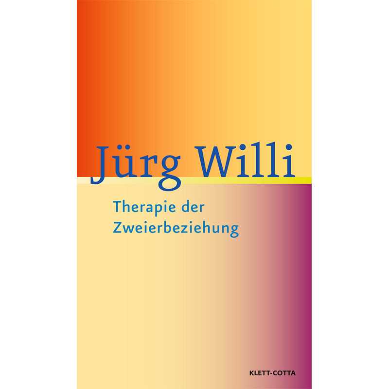 Therapie der Zweierbeziehung - Jürg Willi, Gebunden von Klett-Cotta