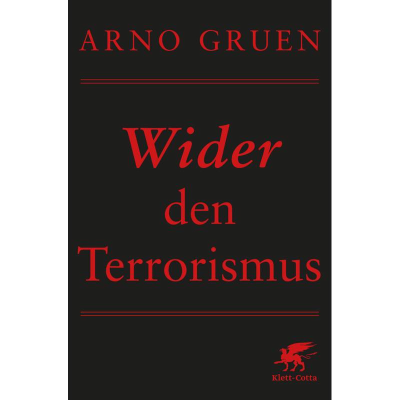 Wider Den Terrorismus - Arno Gruen, Kartoniert (TB) von Klett-Cotta