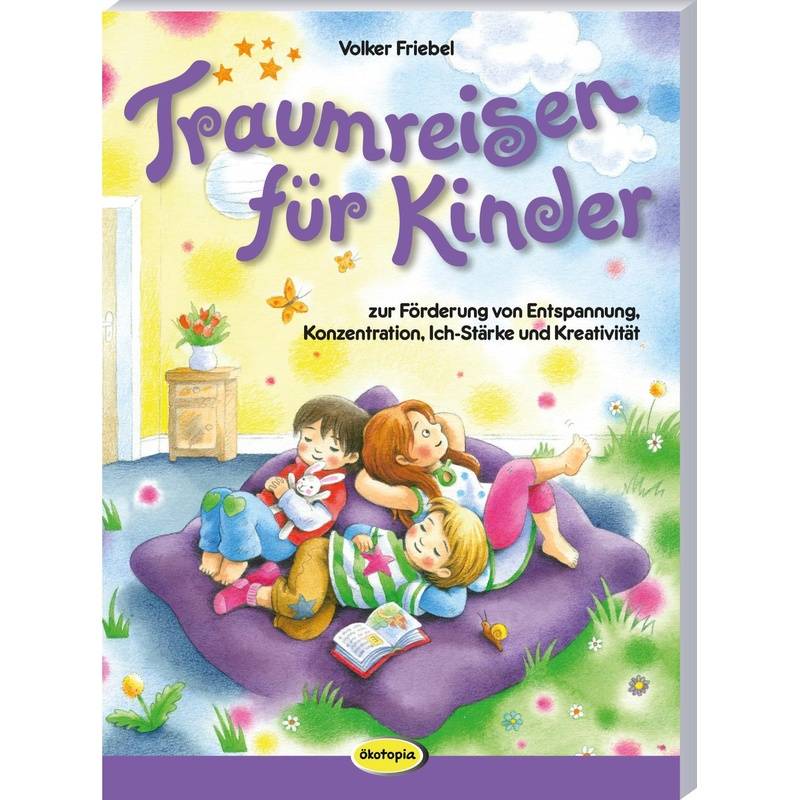 Traumreisen Für Kinder - Volker Friebel, Kartoniert (TB) von Klett Kita GmbH