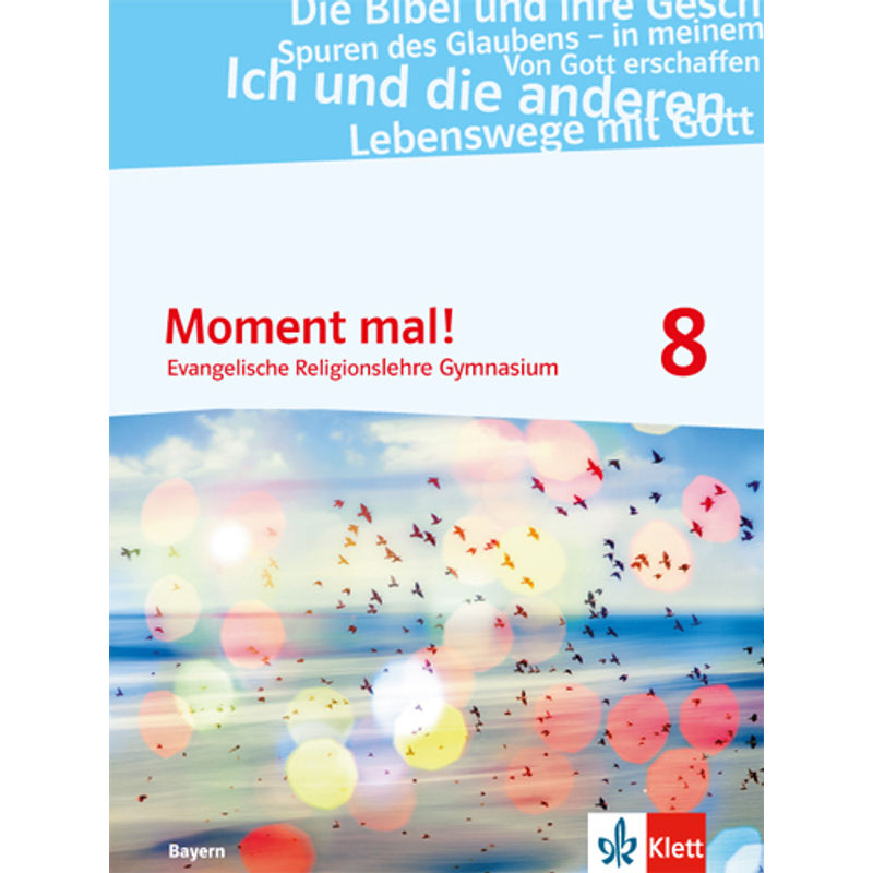 Moment Mal! / Moment Mal! 8. Ausgabe Bayern, Kartoniert (TB) von Klett