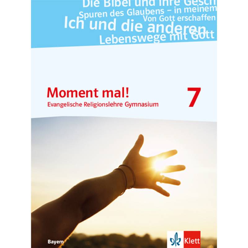 Moment Mal! Ausgabe Bayern 2017 / 7. Schuljahr, Schülerbuch, Kartoniert (TB) von Klett