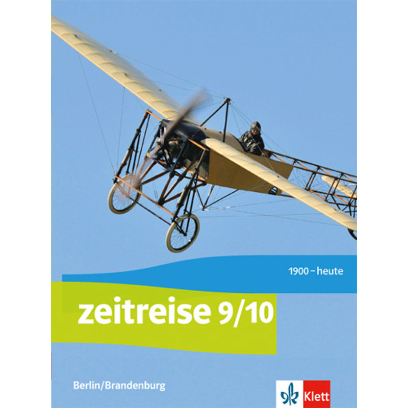 Zeitreise. Ausgabe Für Berlin Und Brandenburg Ab 2017 / Zeitreise 9/10. Ausgabe Berlin, Brandenburg, Gebunden von Klett