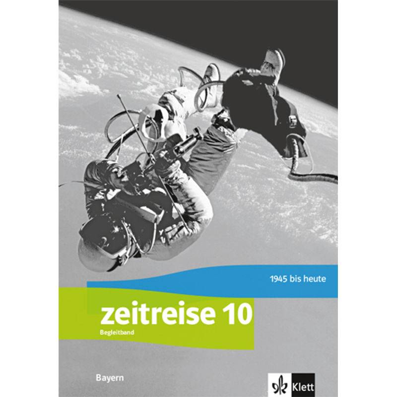 Zeitreise 10. Ausgabe Bayern Realschule, Kartoniert (TB) von Klett