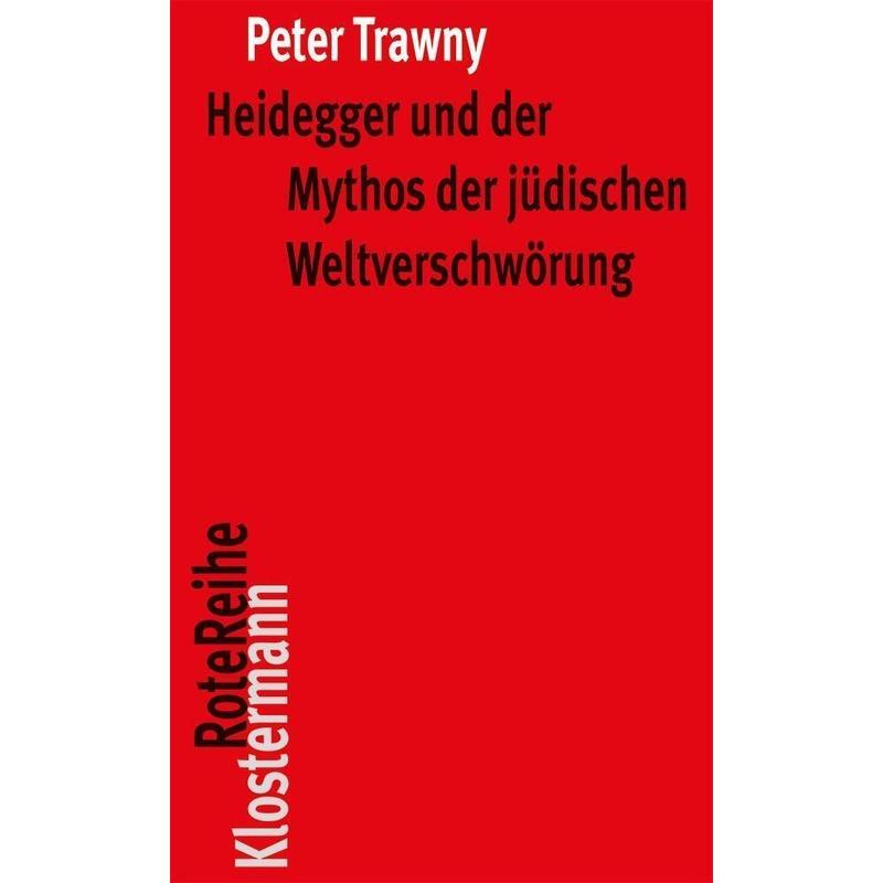 Heidegger und der Mythos der jüdischen Weltverschwörung - Peter Trawny, Taschenbuch von Klostermann