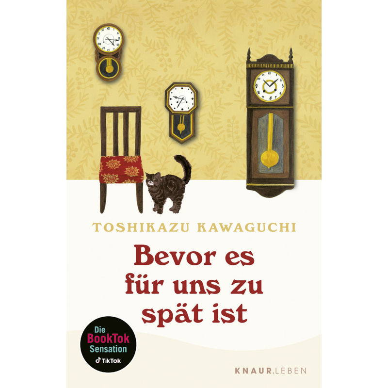 Bevor Es Für Uns Zu Spät Ist / Café Reihe Bd.3 - Toshikazu Kawaguchi, Taschenbuch von Knaur MensSana TB