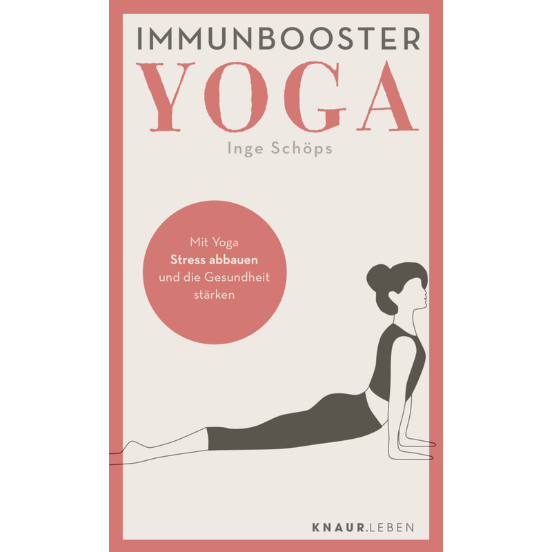 Immunbooster Yoga - Inge Schöps, Taschenbuch von Knaur MensSana TB