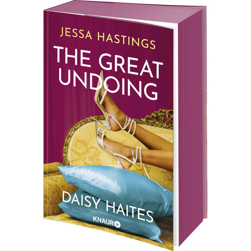 Daisy Haites - The Great Undoing / Magnolia Parks Universum Bd.4 - Jessa Hastings, Taschenbuch von Knaur