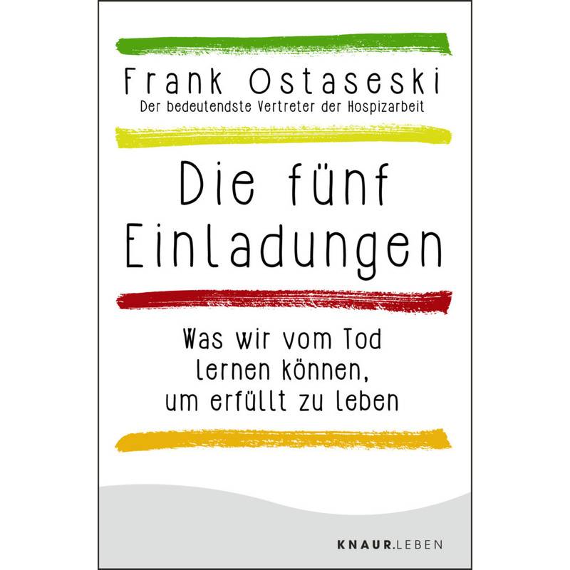 Die Fünf Einladungen - Frank Ostaseski, Taschenbuch von Knaur