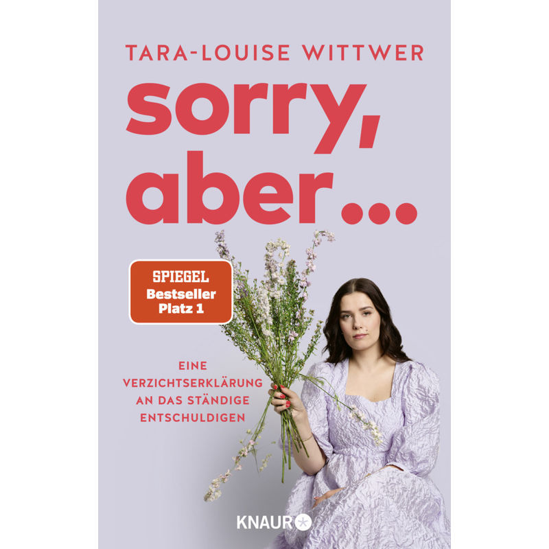 Sorry, Aber ... - Tara-Louise Wittwer, Kartoniert (TB) von Knaur