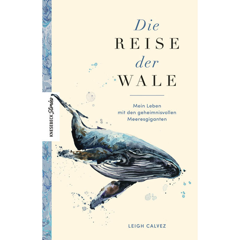 Die Reise Der Wale - Leigh Calvez, Kartoniert (TB) von Knesebeck