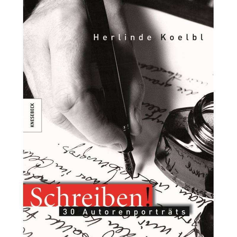 Schreiben! - Herlinde Koelbl, Gebunden von Knesebeck