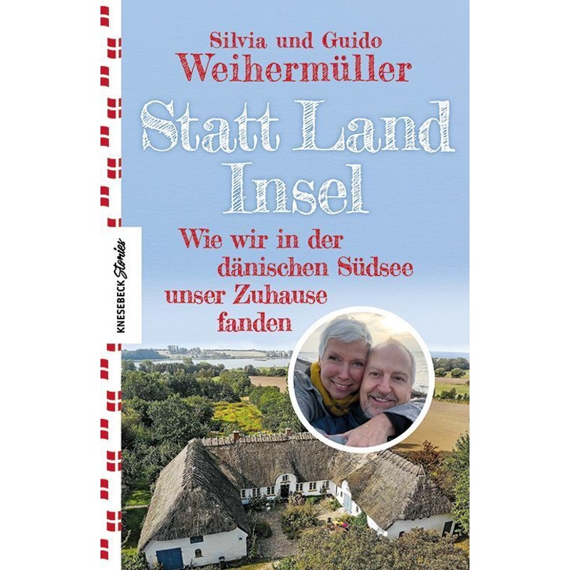 Statt Land Insel - Silvia Weihermüller, Guido Weihermüller, Kartoniert (TB) von Knesebeck