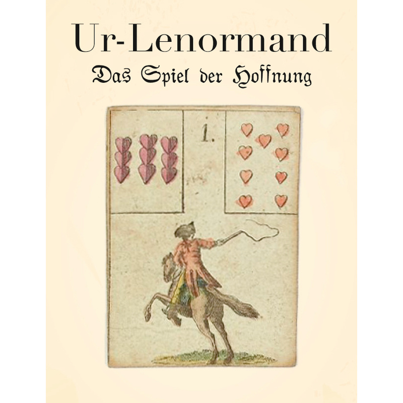 Ur-Lenormand / The Primal Lenormand / Lenoramand Original, M. 1 Buch, M. 36 Beilage, von Königsfurt Urania