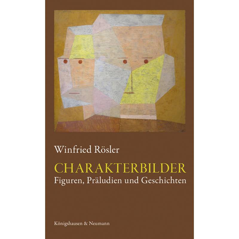 Charakterbilder - Winfried Rösler, Kartoniert (TB) von Königshausen & Neumann