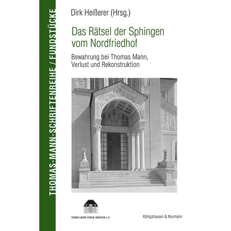 Das Rätsel Der Sphingen Vom Nordfriedhof, Kartoniert (TB) von Königshausen & Neumann
