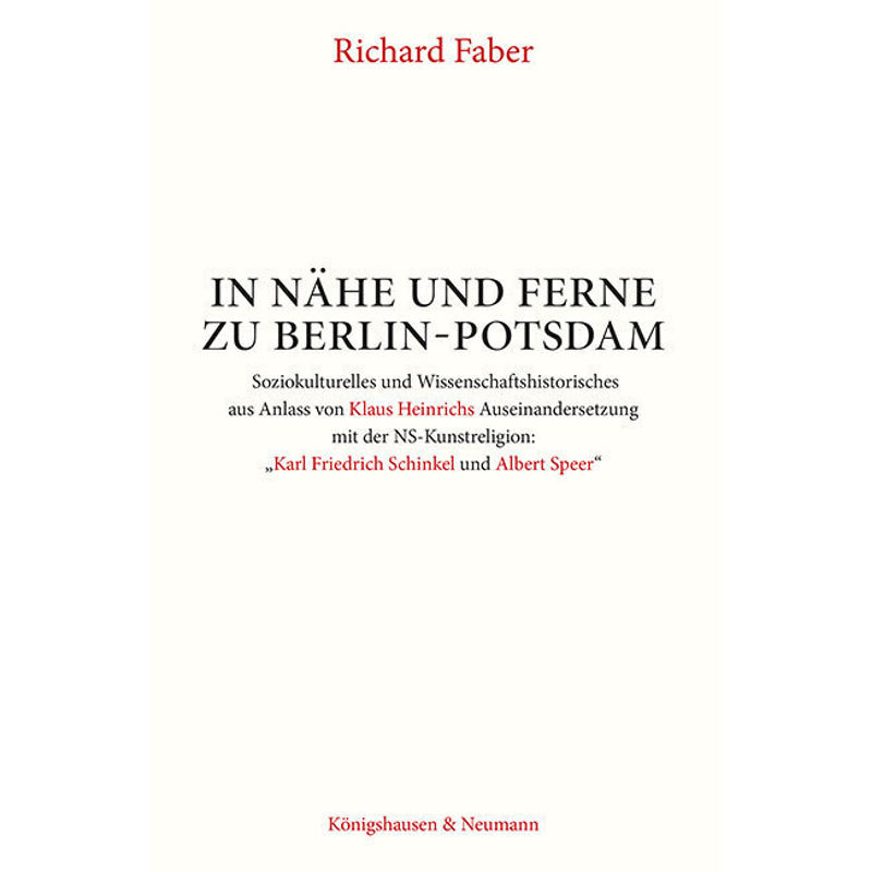 In Nähe Und Ferne Zu Berlin-Potsdam - Richard Faber, Kartoniert (TB) von Königshausen & Neumann