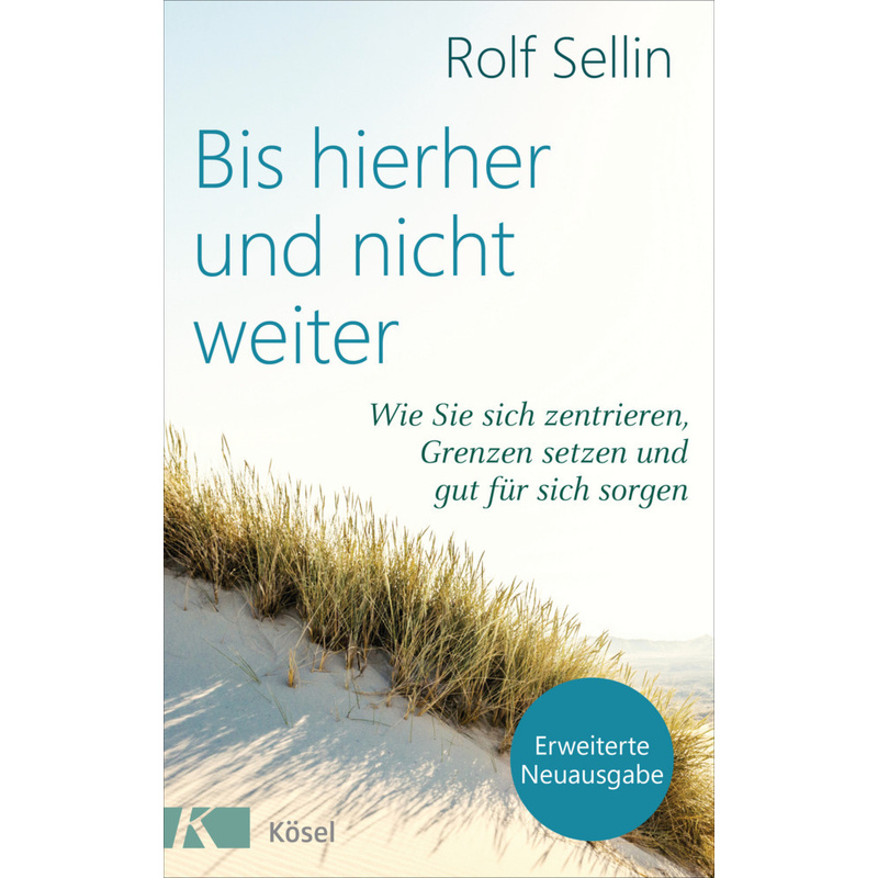 Bis Hierher Und Nicht Weiter - Rolf Sellin, Kartoniert (TB) von Kösel