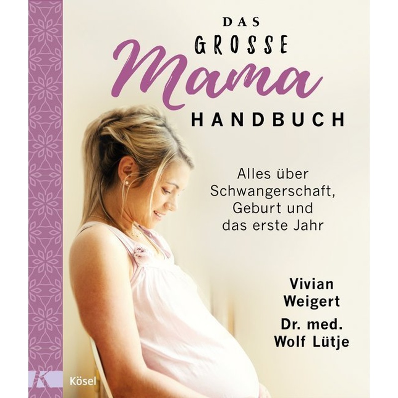 Das Große Mama-Handbuch - Vivian Weigert, Wolf Lütje, Gebunden von Kösel