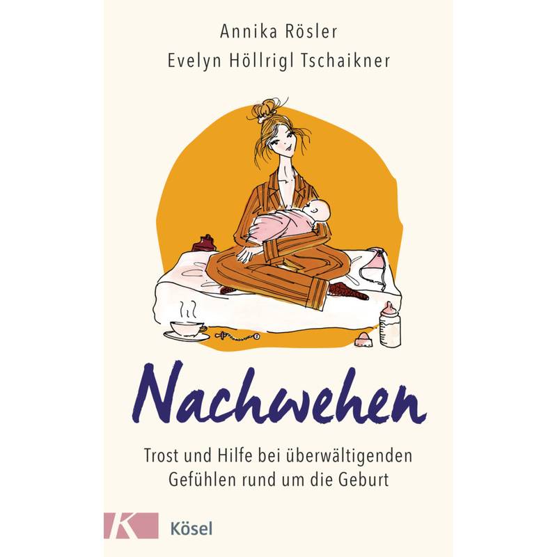 Nachwehen - Annika Rösler, Evelyn Höllrigl Tschaikner, Kartoniert (TB) von Kösel