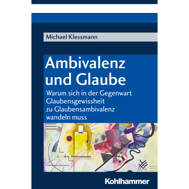Ambivalenz Und Glaube - Michael Klessmann, Kartoniert (TB) von Kohlhammer