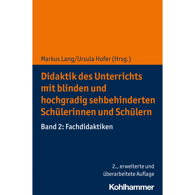 Didaktik Des Unterrichts Mit Blinden Und Hochgradig Sehbehinderten Schülerinnen Und Schülern, Kartoniert (TB) von Kohlhammer