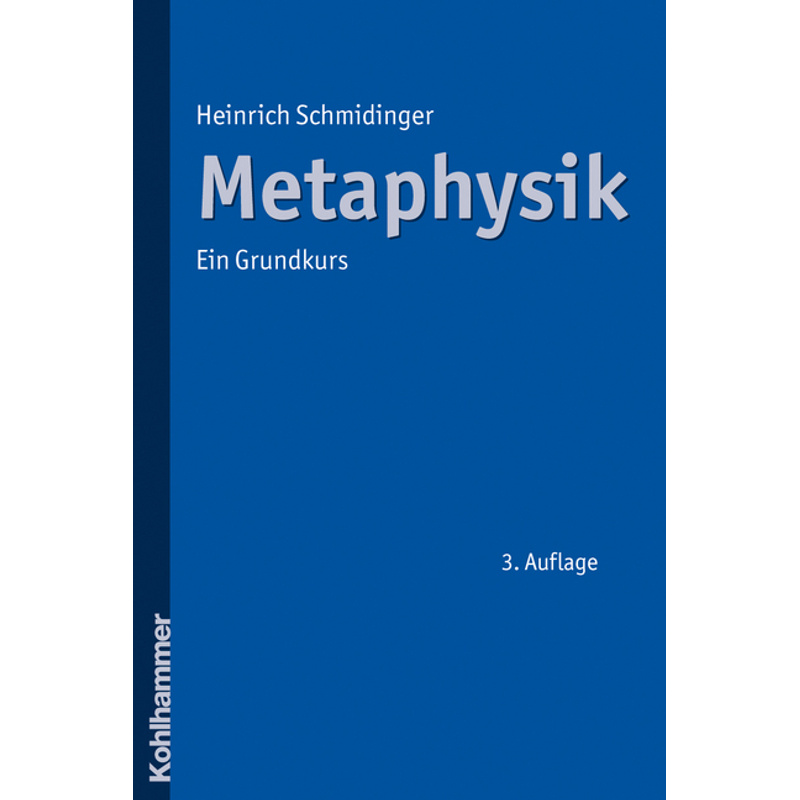Metaphysik - Heinrich Schmidinger, Kartoniert (TB) von Kohlhammer