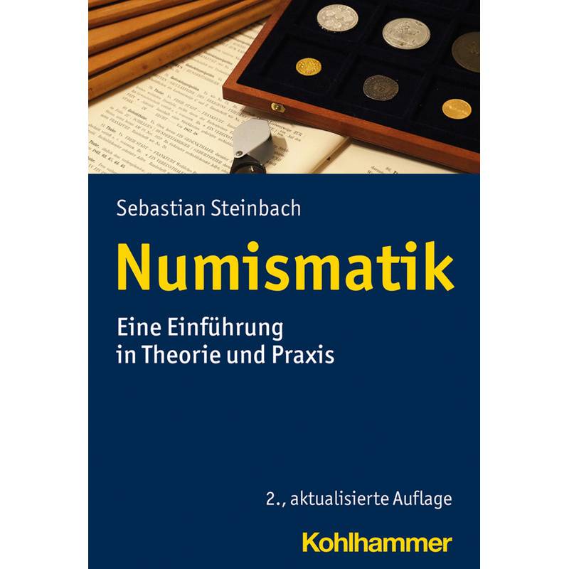 Numismatik - Sebastian Steinbach, Kartoniert (TB) von Kohlhammer