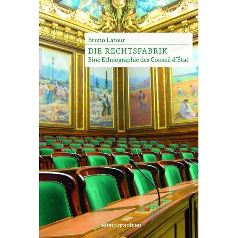Die Rechtsfabrik - Bruno Latour, Kartoniert (TB) von Konstanz University Press