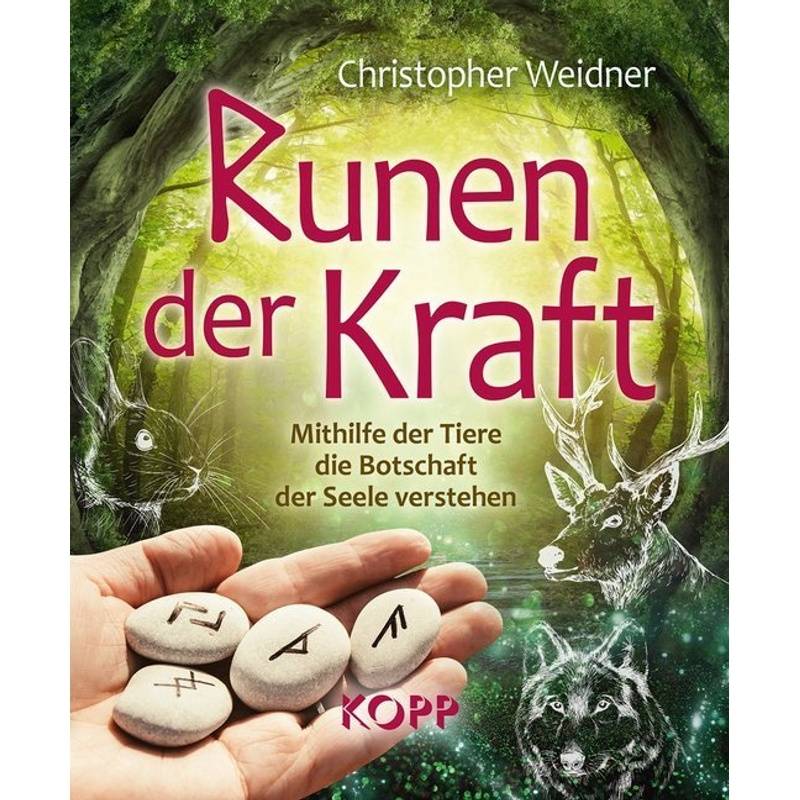 Runen Der Kraft - Christopher Weidner, Kartoniert (TB) von Kopp, Rottenburg