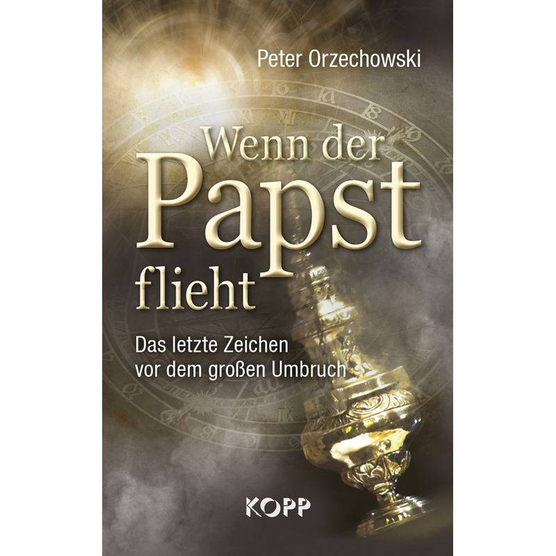 Wenn Der Papst Flieht - Peter Orzechowski, Gebunden von Kopp, Rottenburg