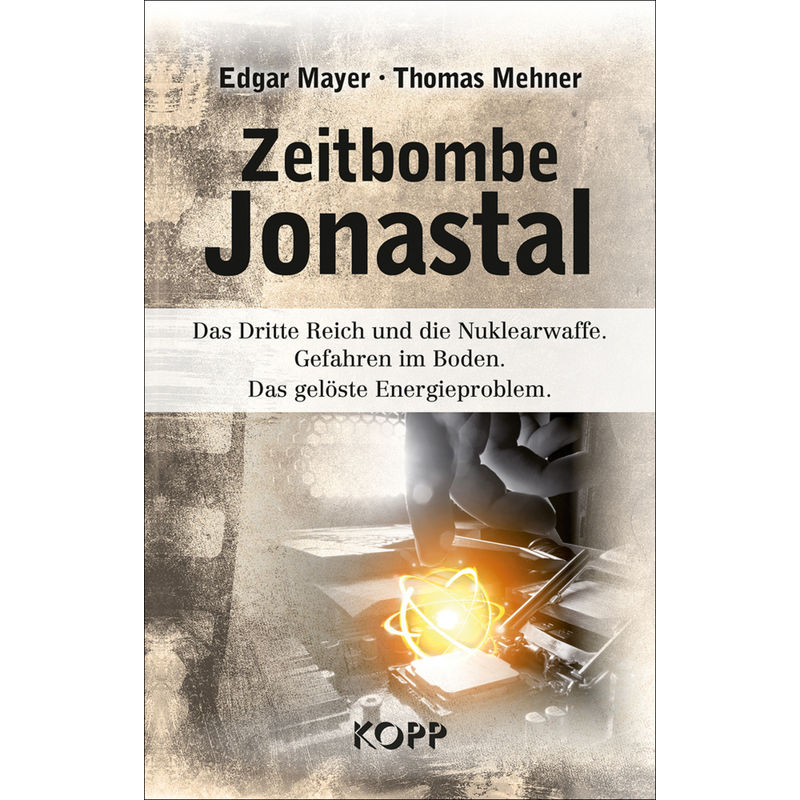 Zeitbombe Jonastal - Edgar Mayer, Thomas Mehner, Gebunden von Kopp, Rottenburg