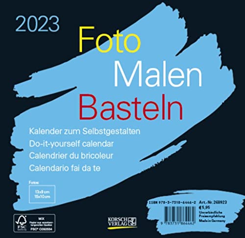 Foto-Malen-Basteln Bastelkalender schwarz quer 2023: Fotokalender zum Selbstgestalten. Do-it-yourself Kalender mit festem Fotokarton. Format: 16 x 15,5 cm Foto-Malen-Basteln Bastelkalender schwarz quer 2023: Fotokalender zum Selbstgestalten. Do-it-yourself Kalender mit festem Fotokarton. Format: 16 x 15,5 cm von Korsch Verlag
