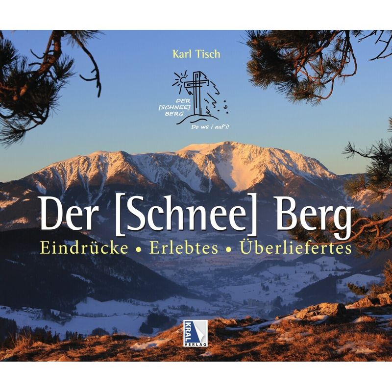 Der [Schnee] Berg - Karl Tisch, Gebunden von Kral, Berndorf
