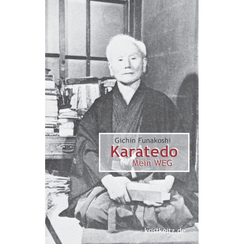 Karatedo - Gichin Funakoshi, Gebunden von Kristkeitz