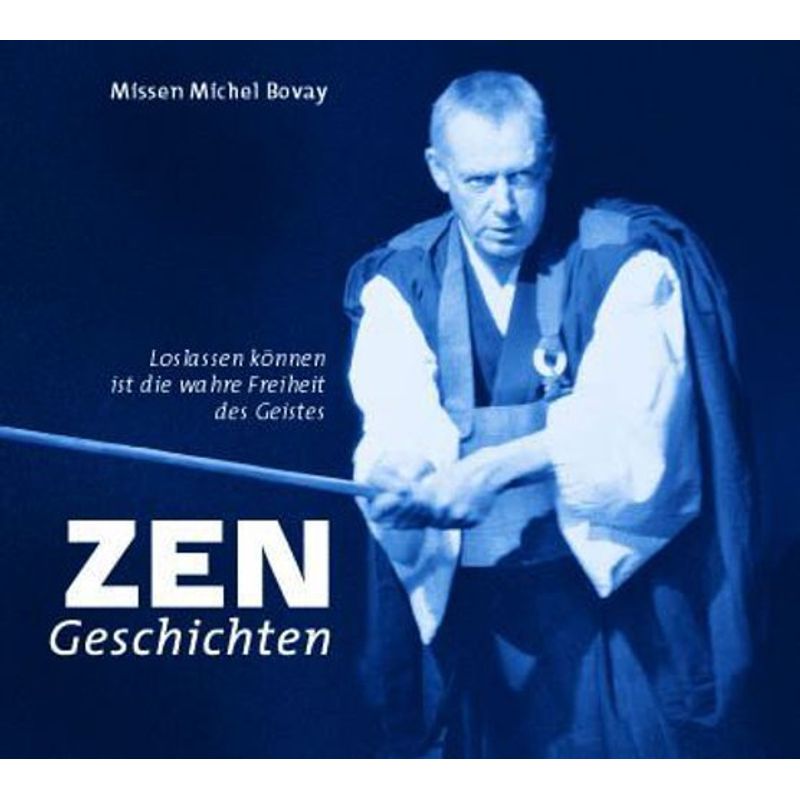 Zen-Geschichten,1 Audio-Cd - Michel Bovay (Hörbuch) von Kristkeitz