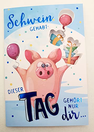 Karte zum Geburtstag I Geburtstagskarte I Klappkarte mit Umschlag I lustig I Format DIN B6 (Schwein gehabt) von Kurt Eulzer die Glückwunschkarte
