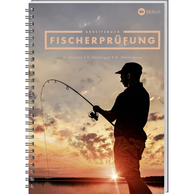 Arbeitsbuch Fischerprüfung - Manfred Hammer, Ernst Heddergott, Michael Möhlenkamp, Kartoniert (TB) von LANDWIRTSCHAFTSVERLAG